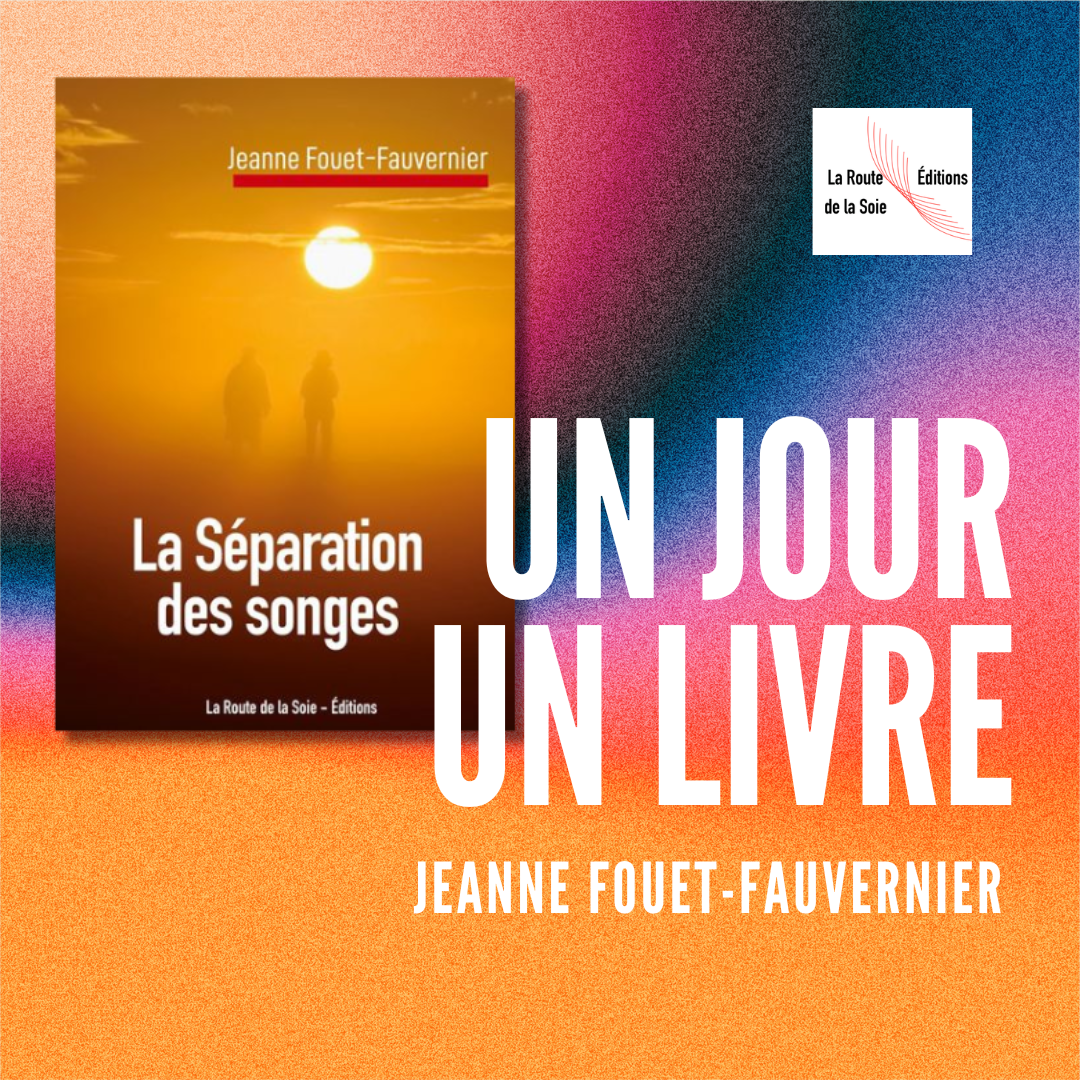 La Séparation des Songes de Jeanne Fouet Fauvernier : un voyage émotionnel et inspirant