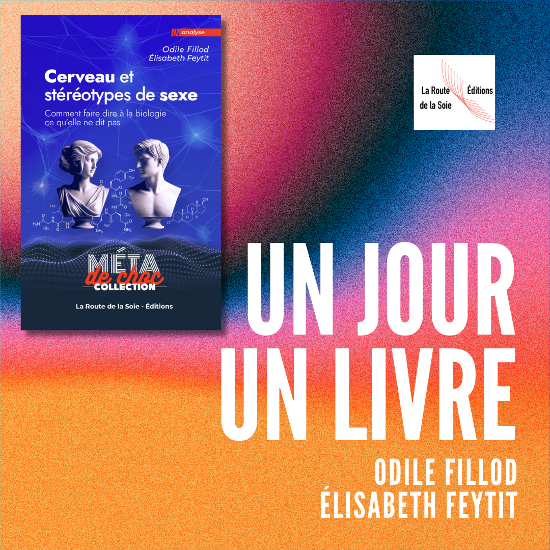 Démystifions les stéréotypes de sexe avec le livre "Cerveau et stéréotypes de sexe" par Odile Fillod et Élisabeth Feytit
