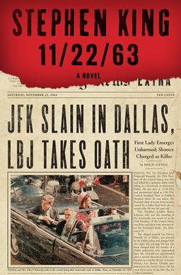 Cover image of Stephen King's novel 11/22/63. Image is of JFK's motorcade on day of assassination.