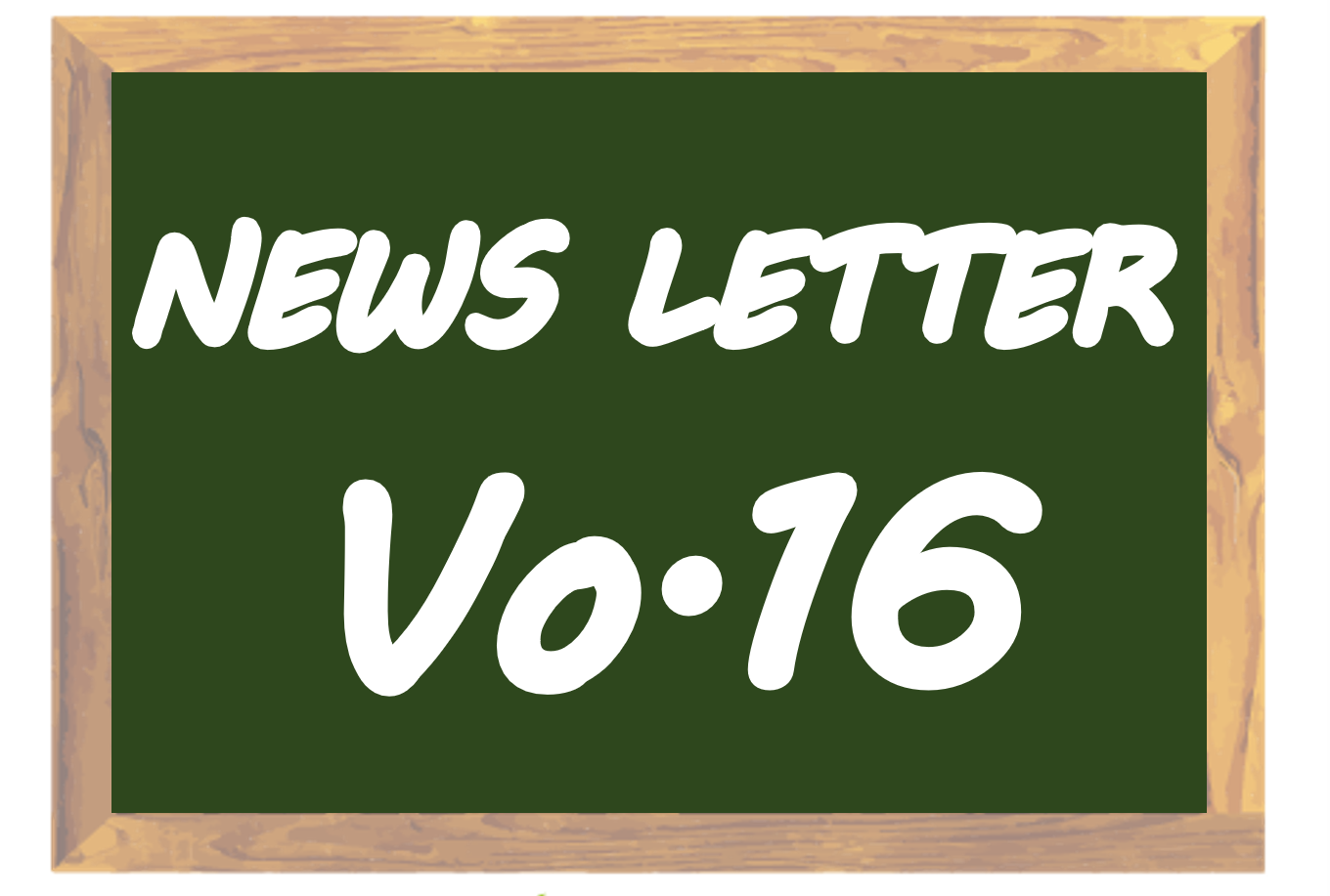 NEWS LETTER Vo.16