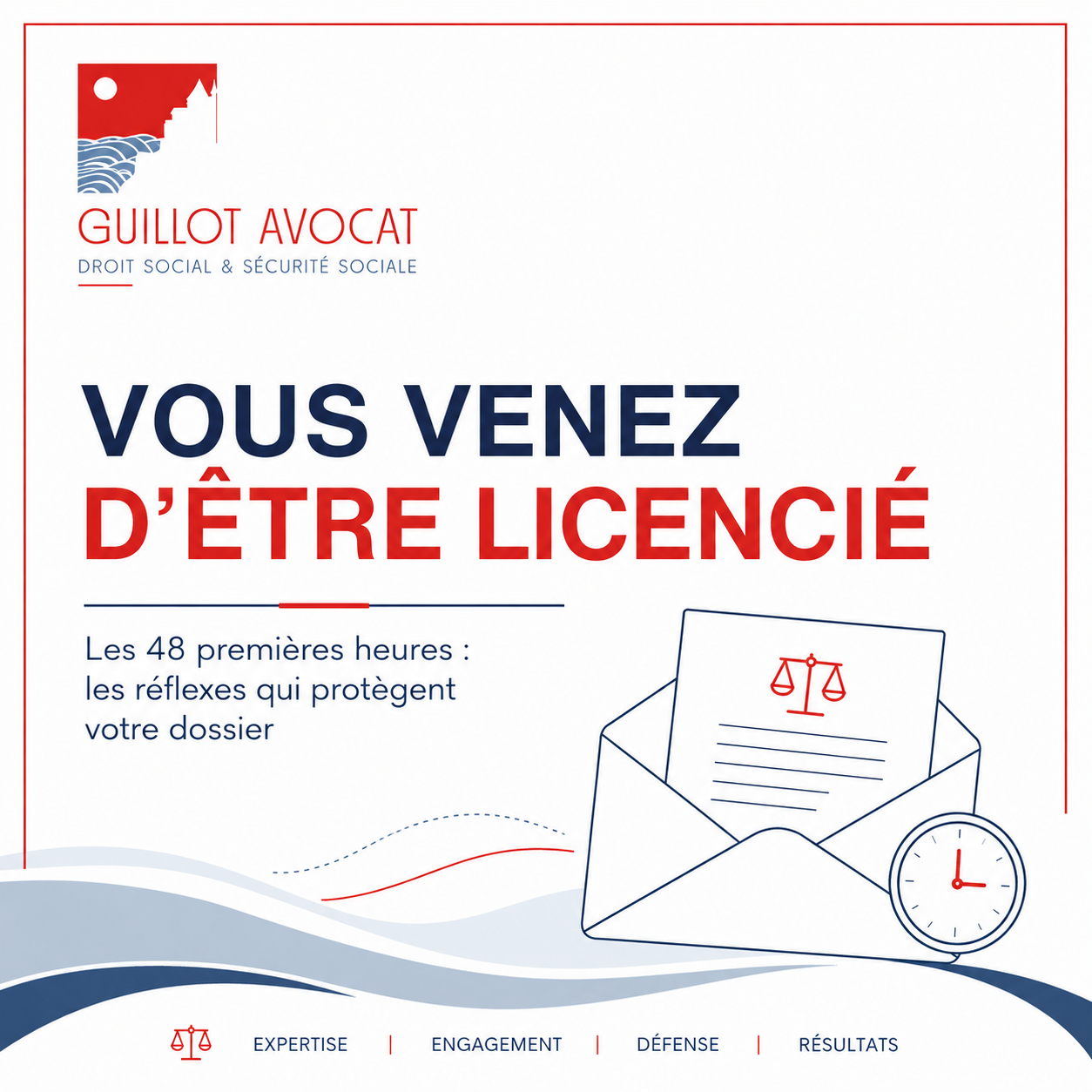 Les guides du cabinet Guillot : vous venez d'être licencié, les réflexes qui vous protègent