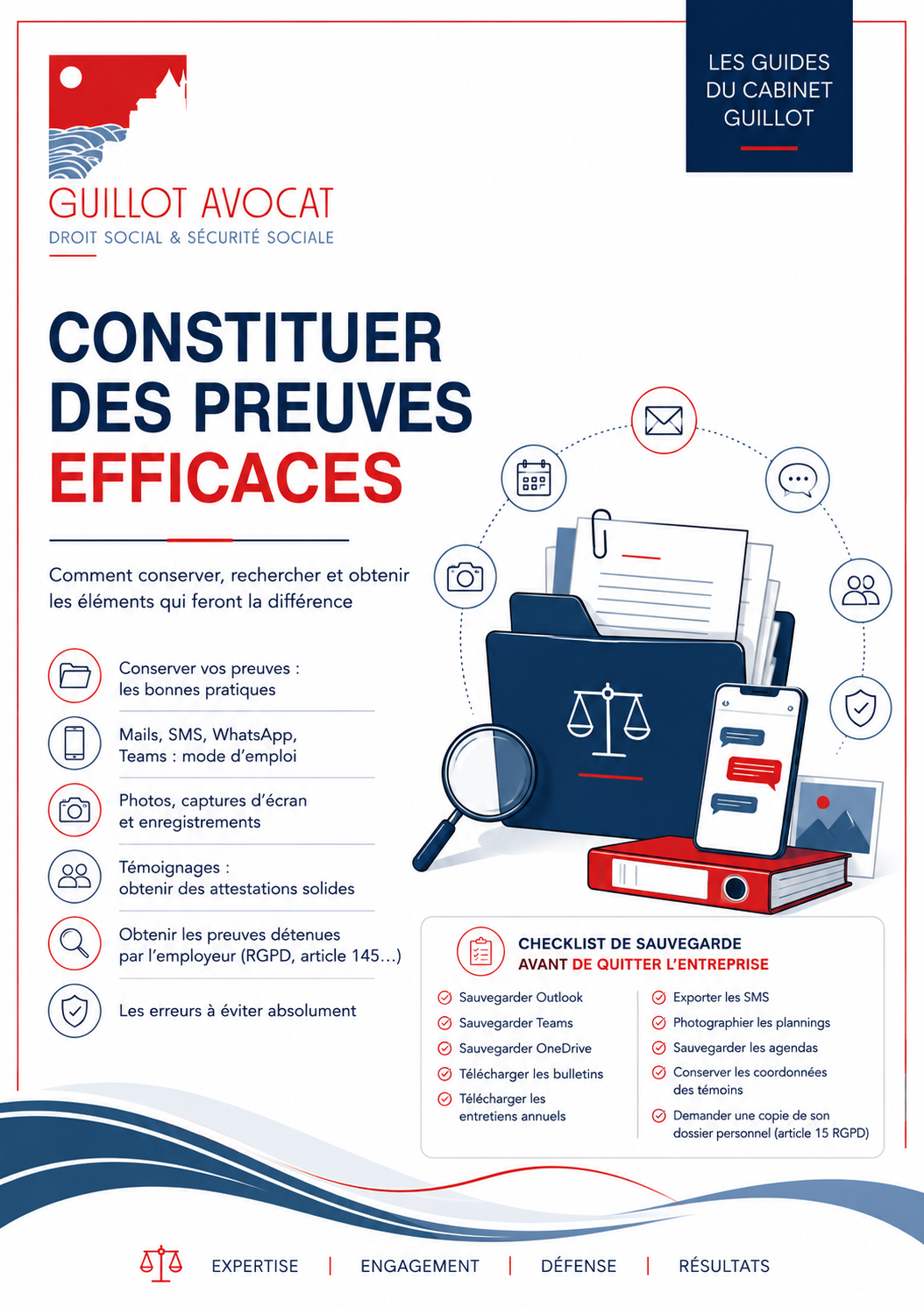 Les guides du cabinet Guillot : constituer des preuves efficaces, comment conserver, rechercher et obtenir les éléments qui font la différence