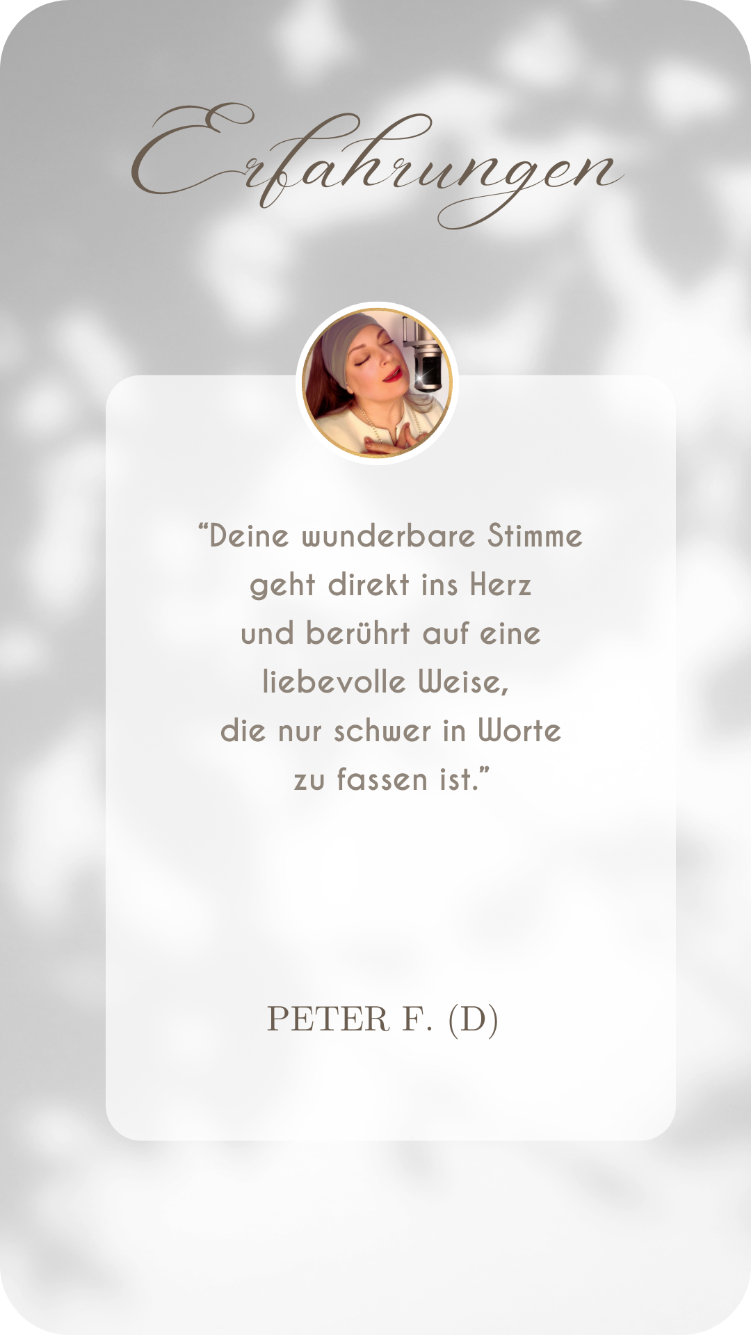 Erfahrung von Peter F. mit AGNYAs Stimme, die direkt ins Herz geht