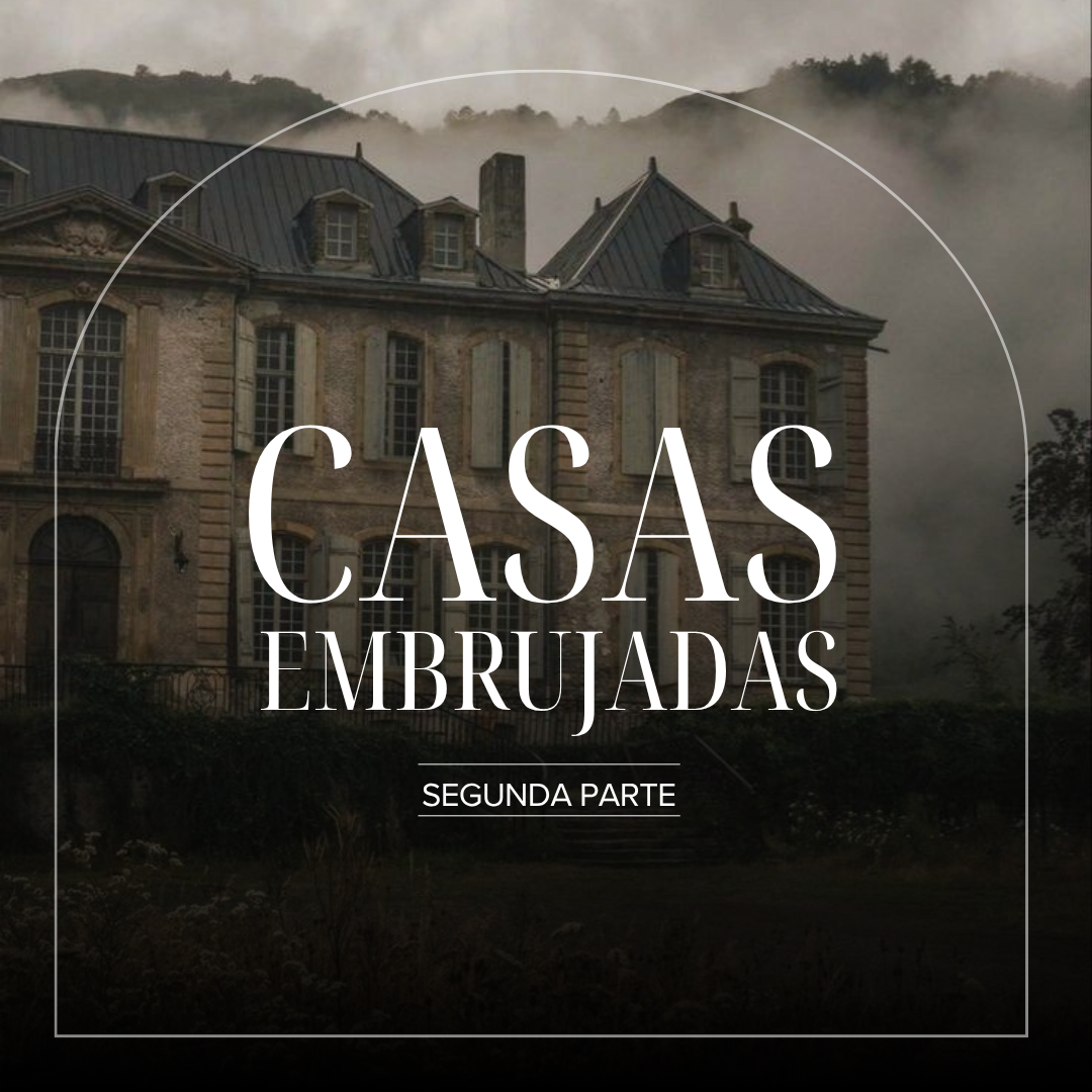 Casas embrujadas II