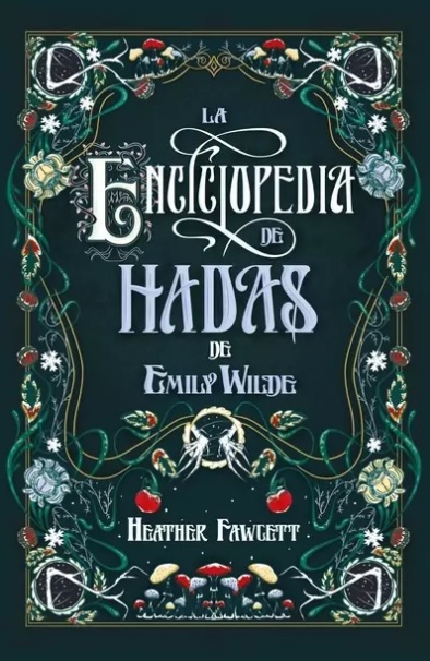 La enciclopedia de las hadas de Emily Wilde