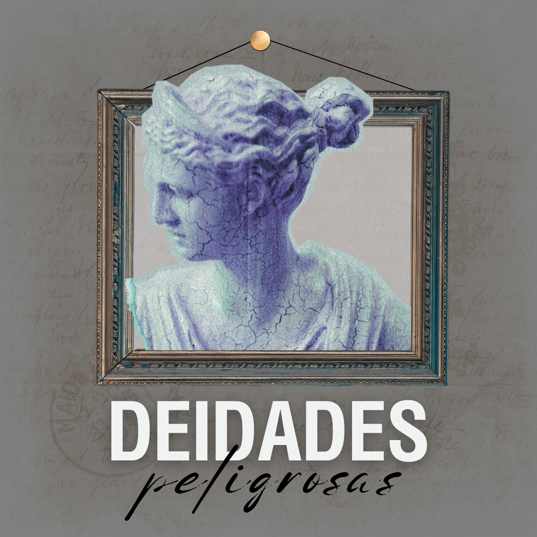 Especial Deidades peligrosas