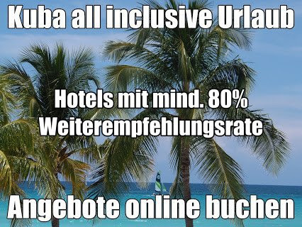 Kuba Badeurlaub - Kuba Reisen zum Baden und Strandhotel all inclusive mit Flug buchen - Reisebüro Reiselotsen