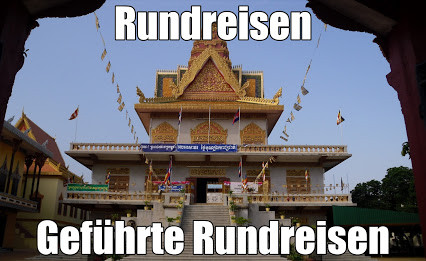Rundreisen weltweite Angebote Thailand Vietnam Süd-Afrika Europa Bali Malaysia Kambodscha Indochina Reisen