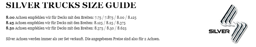 SILVER TRUCKS SIZE GUIDE / Silver Trucks M-Class 8.00 - 8.25 - 8.50 / VMS Distribution Europe / Silver Trucks Größentabelle Richtlinie. Welche Skateboard Achse für welche Deckbreite