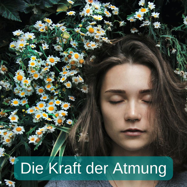 Die Kraft der Atmung