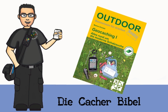 Geocaching I, das Standardwerk zum Geocachen vom Gründel oder schlicht die Cacher Bibel