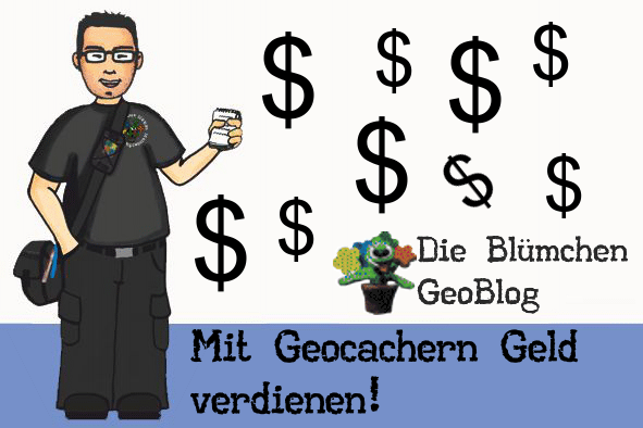 Mit Geocachern Geld verdienen!