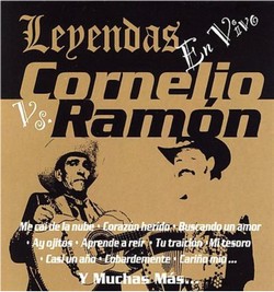 2006 Leyendas Cornelio vs. Ramon en Vivo