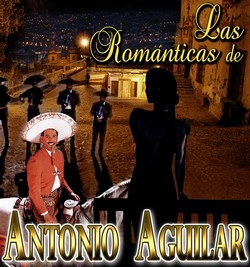 2010 Las Románticas De Antonio Aguilar