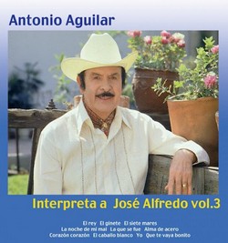 2007 Interpreta A José Alfredo, Vol. 3