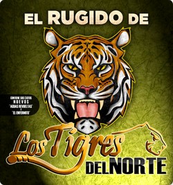 2010 El Rugido De Los Tigres Del Norte