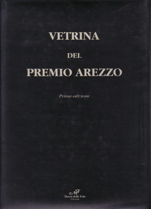 VETRINA DEL PREMIO AREZZO: Paolo Gennaioli, "L'Abbandono" PREMIO DINO CAPONI. Arezzo, Sala Sant'Ignazio, 16 settembre 2000.