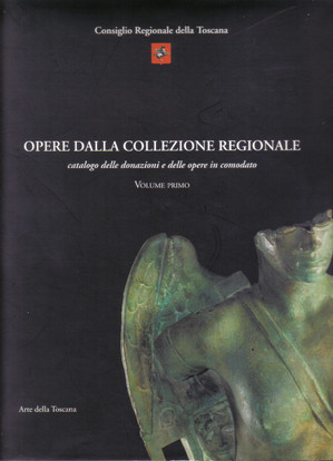 "Consiglio Regionale della Toscana": OPERE DELLA COLLEZIONE REGIONALE a cura di Giovanna Maria Carli. Volume primo. Pagg. 38 e 39. Firenze, novembre 2003.