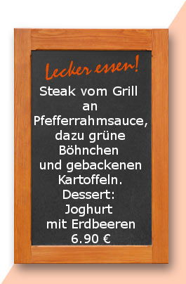 Mittagtisch am Donnerstag den 07.12.2017: Steak vom Grill an Pfefferrahmsauce, dazu grüne Böhnchen und gebackenen Kartoffeln. Dessert: Joghurt mit Erdbeeren