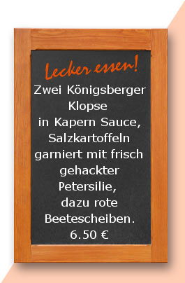 Mittagstisch am Donnerstag den 29.06.20017: Zwei Königsberger Klopse in Kapern Sauce, Salzkartoffeln garniert mit frisch gehackter Petersilie, dazu rote Beetescheiben.