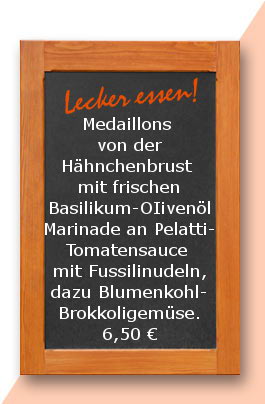 Mittagstisch: Medaillons von der Hähnchenbrust mit frischer Basilikum-OIivenöl Marinade an Pelatti-Tomatensauce mit Fussilinudeln, dazu Blumenkohl-Brokkoligemüse.
