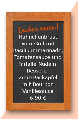 Mittagstsich am Dienstag den 12.12.2017: Hähnchenbrust vom Grill mit Basilikummarinade, Tomatensauce und Farfalle Nudeln. Dessert: Zimt-Backapfel mit Bourbon Vanillesauce