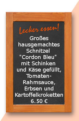Mittagstisch am Mittwoch den 10.05.2017: Großes hausgemachtes Schnitzel "Cordon Bleu" mit Schinken und Käse gefüllt, Tomatenrahmsauce, Erbsen und Kartoffelkroketten