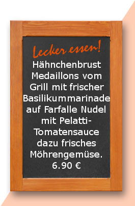 Mittagstisch am Donnerstag den 19.04.2018: Hähnchenbrust Medaillons vom Grill mit frischer Basilikummarinade auf Farfalle Nudel mit Pelatti-Tomatensauce dazu frisches Möhrengemüse. 6,90 €