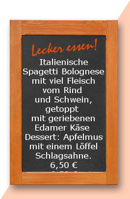 Mittagstisch am Mittwoch den 07.06.2017: Italienische Spagetti Bolognese mit viel Fleisch vom Rind und Schwein, getoppt mit geriebenen Edamer Käse  Dessert: Apfelmus mit einem Löffel Schlagsahne. 6,50 €