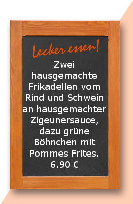 Mittagstisch am Donnerstag den 15.11.2017: Zwei hausgemachte Frikadellen vom Rind und Schwein an hausgemachter Zigeunersauce, dazu grüne Böhnchen mit Pommes Frites.