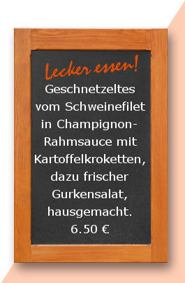 Mittagstisch am Dienstag den 28.03.2017: Geschnetzeltes vom Schweinefilet in Champignonrahmsauce mit Kartoffelkroketten, dazu frischer Gurkensalat, hausgemacht.