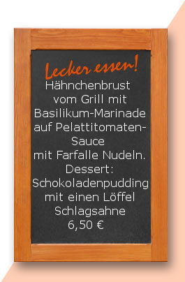 Mittagtisch am Freitag den 07.04.2017: Mittagstisch am Freitag den 07.04.2017: Hähnchenbrust vom Grill mit Basilikum-Marinade auf Pelattitomaten Sauce mit Farfalle Nudeln. Dessert Schokoladenpudding mit einen Löffel Schlagsahne 6,50 €   www.snack-am-eck.d
