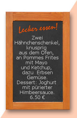 Mittagstisch am Montag den 07.08.2017: Zwei Hähnchenschenkel, knusprig aus den Ofen, an Pommes Frites mit Mayo und Ketchup und Erbsen Gemüse. Dessert: Joghurt mit pürierter Himbeersauce.