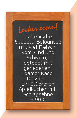 Mitagstisch am Fretiag den 24.11.2017: Italienische Spagetti Bolognese mit viel Fleisch vom Rind und Schwein, getoppt mit geriebenen Edamer Käse  Dessert: Ein Stückchen Apfelkuchen mit Schlagsahne