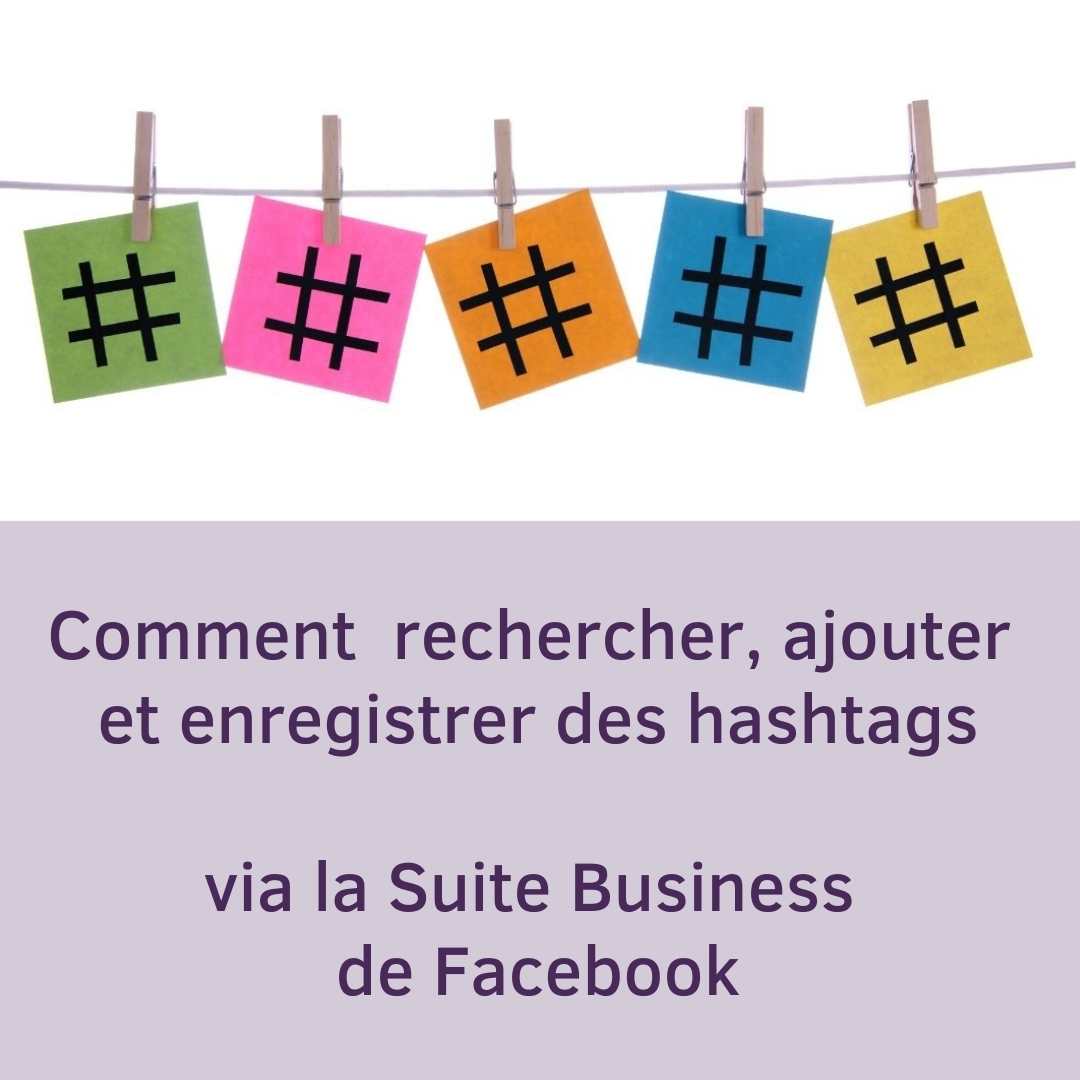 Intégrer des hashtags dans ses publications via la Suite Business