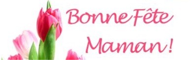 Spécial Fête des mères