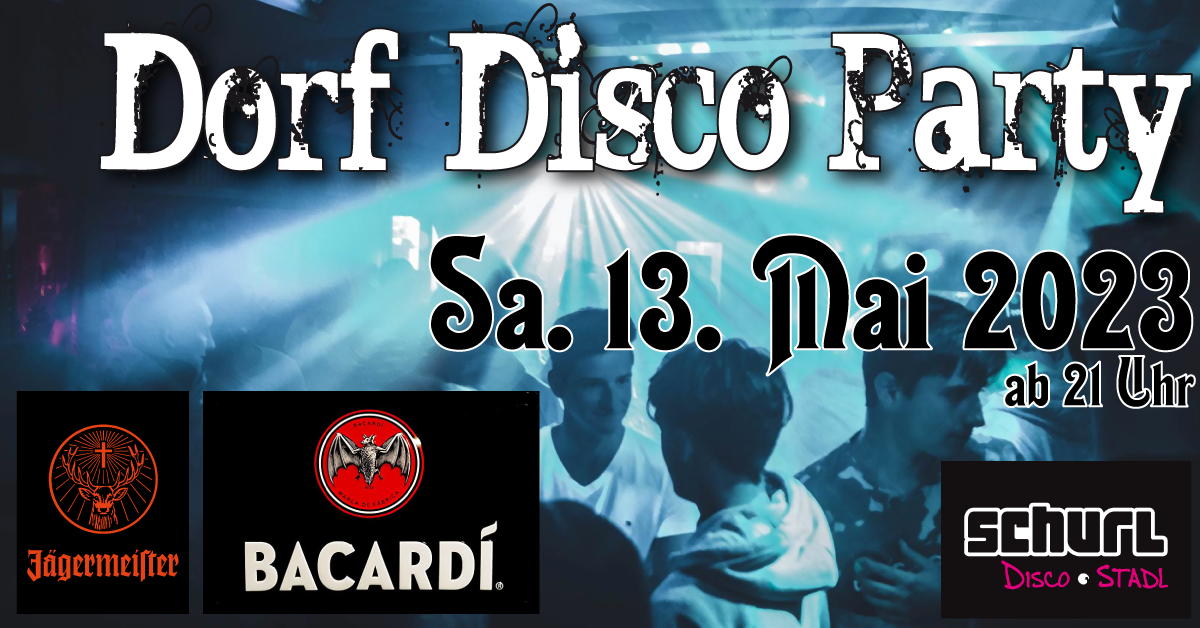 Sa. 13. Mai: Dorf Disco Party