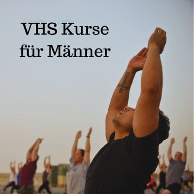 VHS Kurse für Männer