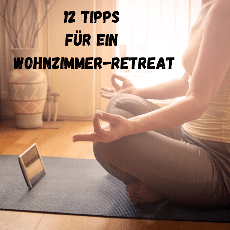 12 Tipps für ein Wohnzimmer-Retreat