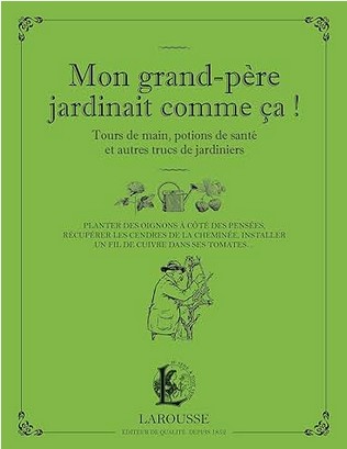 Mon grand-père jardinait comme ça