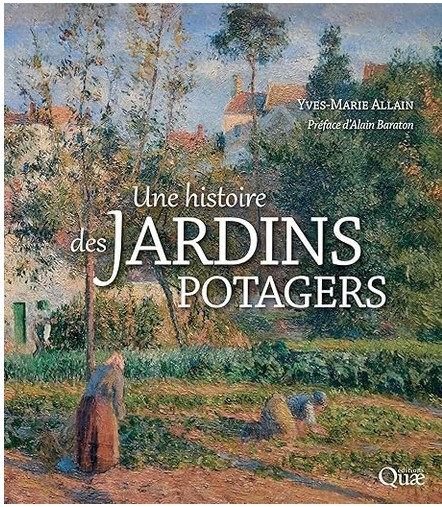 Une histoire des jardins potagers