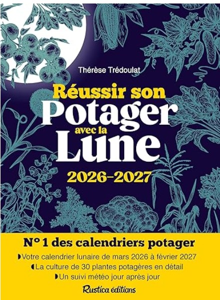 Réussir son potager avec la Lune 2026-2027