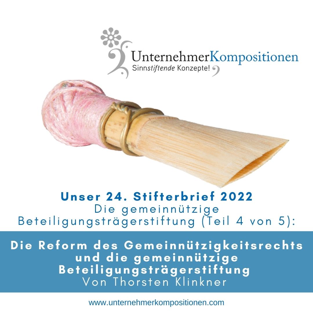 Die Auswirkungen der Reform des Gemeinnützigkeitsrechts und der aktuellen Rechtsprechung auf die gemeinnützige Beteiligungsträgerstiftung