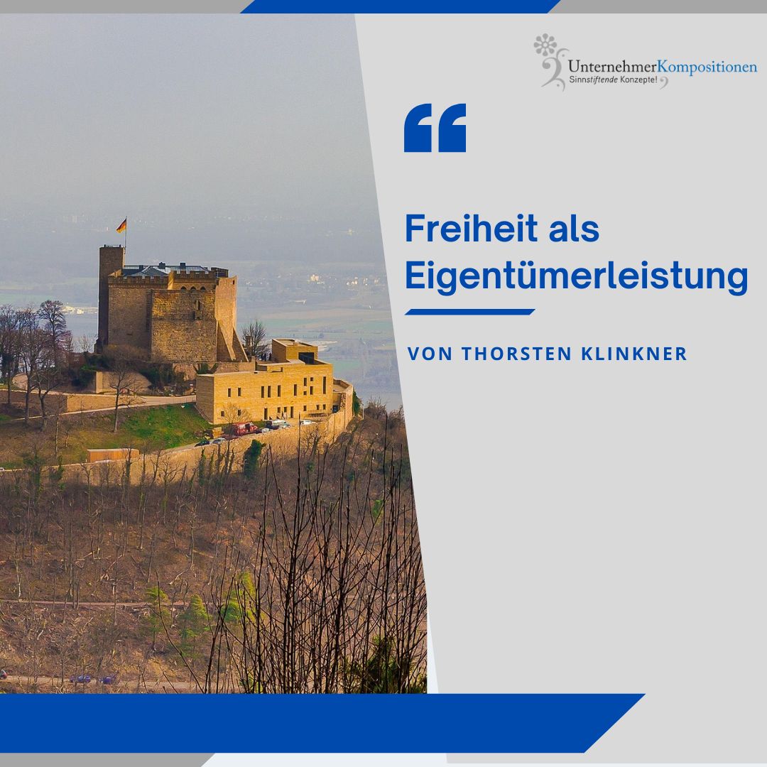 Freiheit als Eigentümerleistung