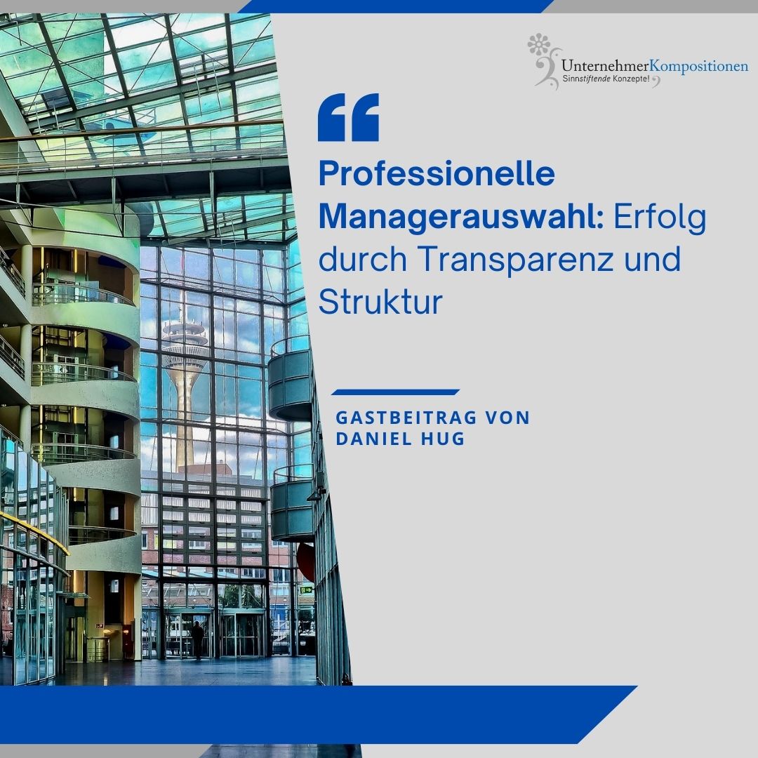 Professionelle Managerauswahl: Erfolg durch Transparenz und Struktur