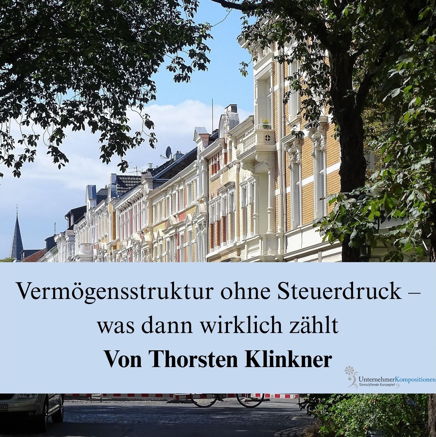 Vermögensstruktur ohne Steuerdruck: Worauf es ankommt