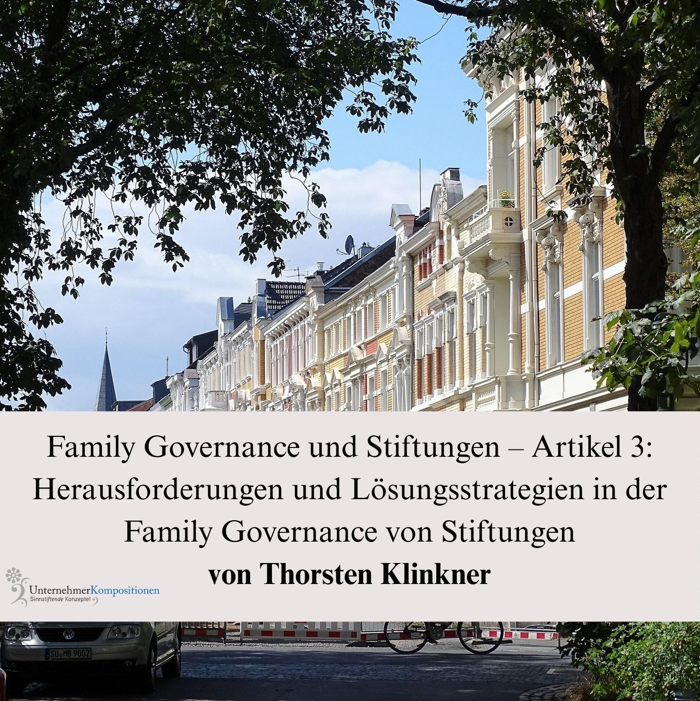 Family Governance und Stiftungen – Artikel 3: Herausforderungen und Lösungsstrategien in der Family Governance von Stiftungen