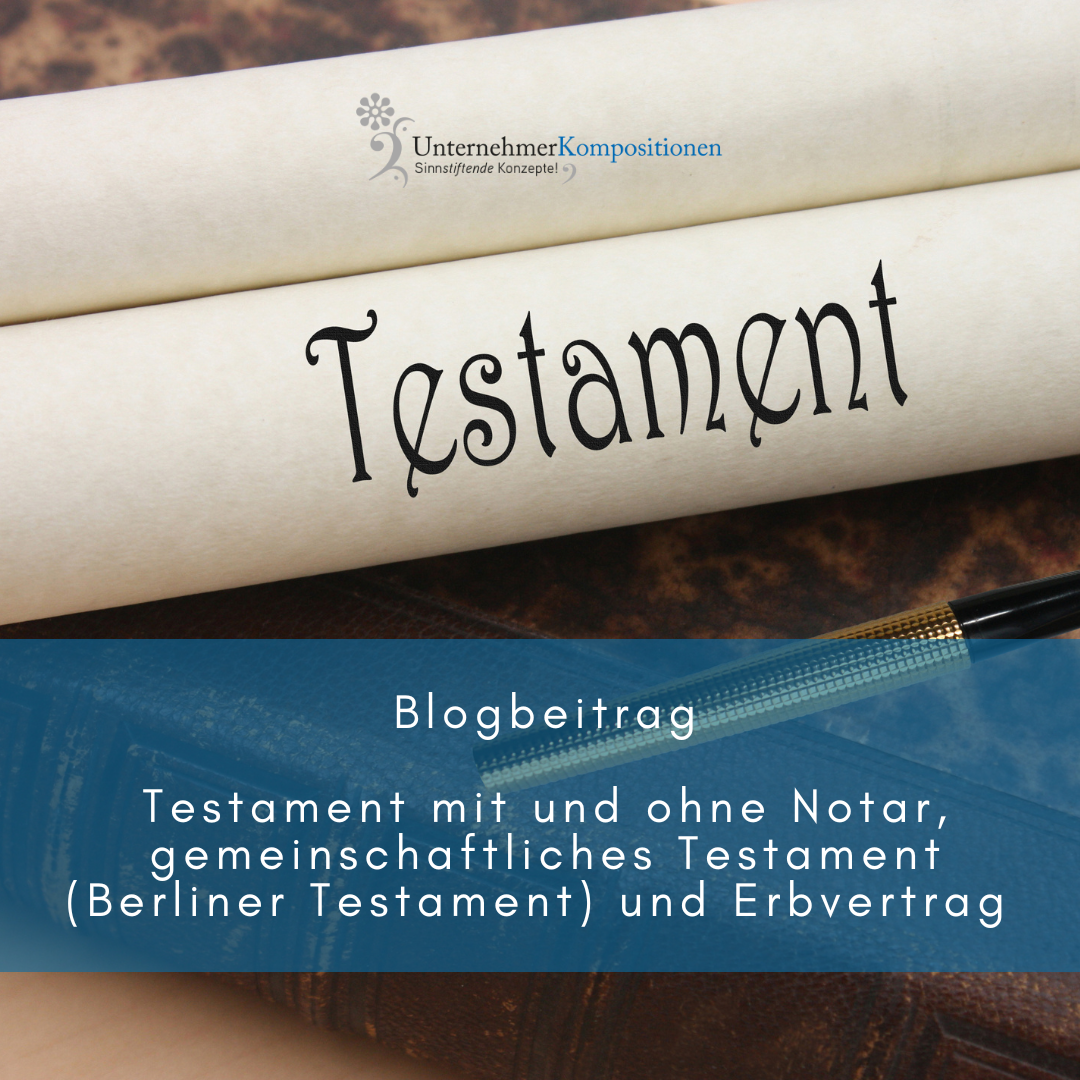 Testament, gemeinschaftliches Testament und Erbvertrag