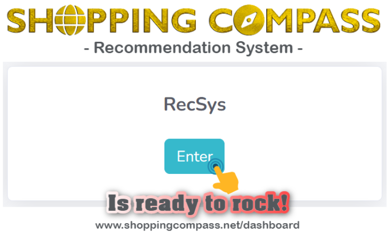 SHOPPING COMPASS Recommendation System is live!