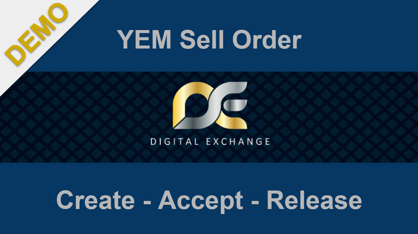 VIDEO - Digital Exchange Center - YEM Private Sell Order Demo - Complete Procedure